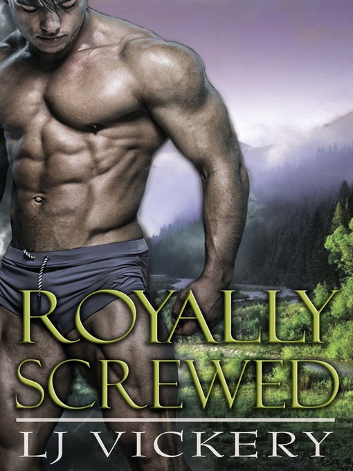 Title details for Royally Screwed by L. J. Vickery - Available